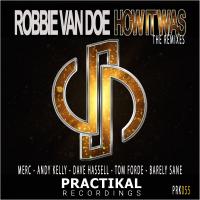 Artwork for How It Was (The Remixes) by Robbie Van Doe