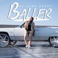 Artwork for Baller by DJ Luke Nasty