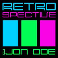 Artwork for Retrospective by DJ Jon Doe