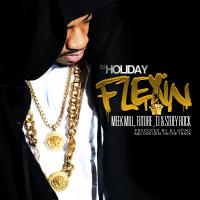 Artwork for Flexin (feat. Meek Mill, Future, T.I. & Stuey Rock) by DJ Holiday