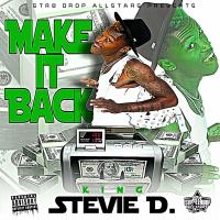 Artwork for Make It Back by King Stevie D.