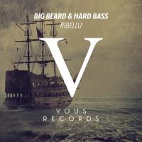 Artwork for Big Beard & Hard Bass by RIBELLU