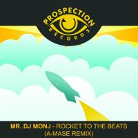 Artwork for Rocket To The Beat (A-Mase Remix) by Mr. DJ Monj