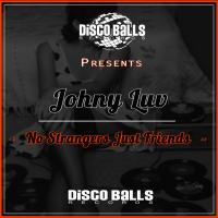 Artwork for No Strangers Just Friends by Johny Luv