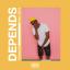 Artwork for Depends (feat. Zip K)