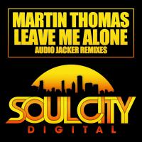 Artwork for Leave Me Alone (Remixes) by Martin Thomas