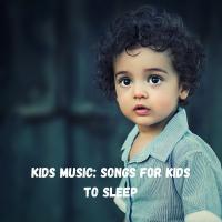 Artwork for Kids Music: Songs for Kids to Sleep by Relaxing Music Therapy