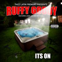 Artwork for It's On (feat. Louie Loc & Deezo.OG) by Ruffy Goddy