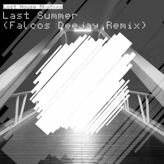 Artwork for Last Summer (Falcos Deejay Remix)