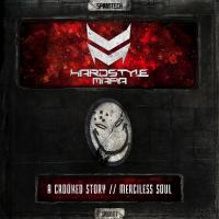 Artwork for A Crooked Story / Merciless Soul by Hardstyle Mafia