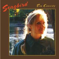 Artwork for Songbird (2023 Remaster) by Eva Cassidy