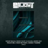 Artwork for Touch Me, Have No Fear, Shake It Bomm by Deejay Balius