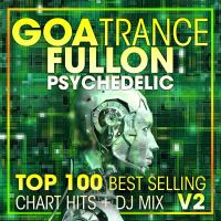 Artwork for Goa Trance Fullon Psychedelic Top 100 Best Selling Chart Hits + DJ Mix V2 by Doctor Spook