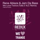 Artwork for We Love Trance (Talla 2XLC 140 Radio Edit)