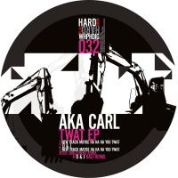 Artwork for Twat EP by AKA Carl