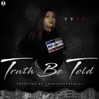 Artwork for Truth Be Told by TYSF