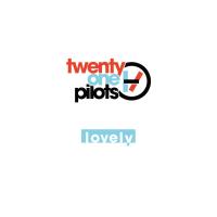 Artwork for Lovely by twenty one pilots