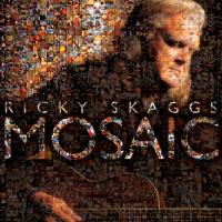 Artwork for Mosaic by Ricky Skaggs