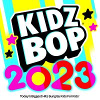 Artwork for KIDZ BOP 2023 by KIDZ BOP Kids
