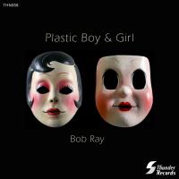 Artwork for Plastic Boy & Girl by Bob Ray