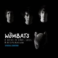 Artwork for Proudly Present... A Guide to Love, Loss & Desperation (Special Edition) by The Wombats