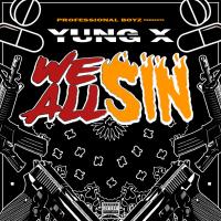 Artwork for We All Sin by Yung X