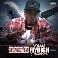 Artwork for Young Flyhigh & Gangsta Vol.1 by Lil' Gangsta Ern