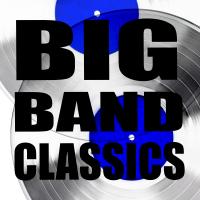 Artwork for Big Band Classics by Roger Wolfe Kahn