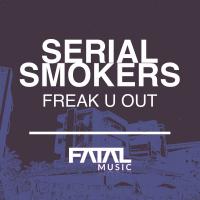 Artwork for Freak U Out by Serial Smokers