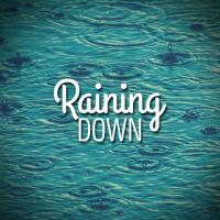 Artwork for Raining Down by Rain Sounds