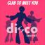 Artwork for Glad to Meet You (Original Mix)
