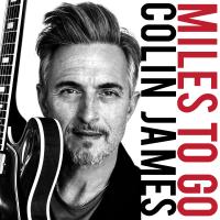 Artwork for Miles To Go by Colin James