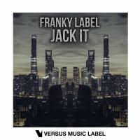 Artwork for Jack It by Franky Label