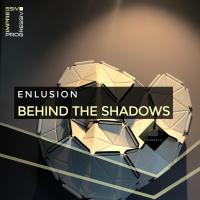 Artwork for Behind the Shadows by Enlusion