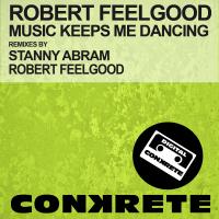 Artwork for Music Keeps Me Dancing by Robert Feelgood