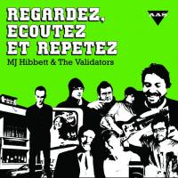 Artwork for Regardez, Ecoutez Et Repetez by MJ Hibbett & The Validators