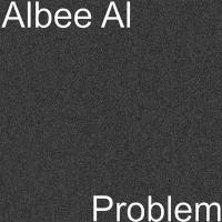 Artwork for Problem by Albee Al