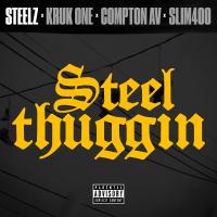 Artwork for Steel Thuggin (feat. Compton AV) by Steelz