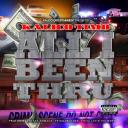 Artwork for All I Been Thru (feat. Staxx Shmack, Triggaboy Dee & Thizz Latin Hayward)