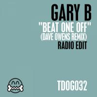 Artwork for Beat One Off (Dave Owens Remix) by Gary B