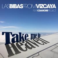 Artwork for Take Me To Heaven (feat. Cdamore Project) by Las Bibas From Vizcaya