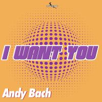 Artwork for I Want You by Andy Bach