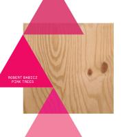 Artwork for Pink Trees by Robert Babicz