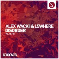 Artwork for Disorder (Wej Remix) by Alex Wackii