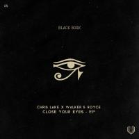 Artwork for Close Your Eyes - EP by Chris Lake