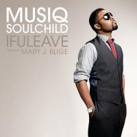 Artwork for IfULeave by Musiq Soulchild