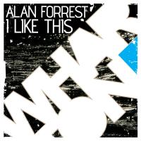 Artwork for I Like This by Alan Forrest