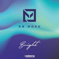 Artwork for Bright by Db Mokk