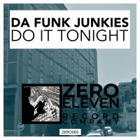 Artwork for Do It Tonight by Da Funk Junkies