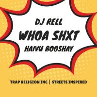 Artwork for Whoa Shxt by DJ Rell